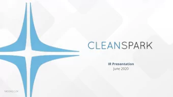 IR Presentation  June 2020  NASDAQ:CLSK  CleanSpark cautions you that statements in this