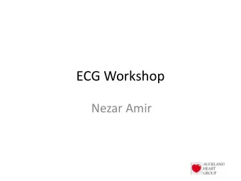 ECG Workshop  Nezar Amir  Case one  A 61-year-old man with a history of hypertension and congestive