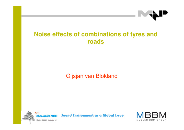 noise effects of combinations of tyres and roads
