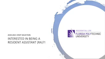 RESIDENT ASSISTANT (RA)?!  Florida Polys Department of Residential  Department of  Life partners