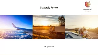 Strategic Review  15 April 2020  REFINING NZ  DISCLAIMER  STRATEGIC REVIEW PRESENTATION   This