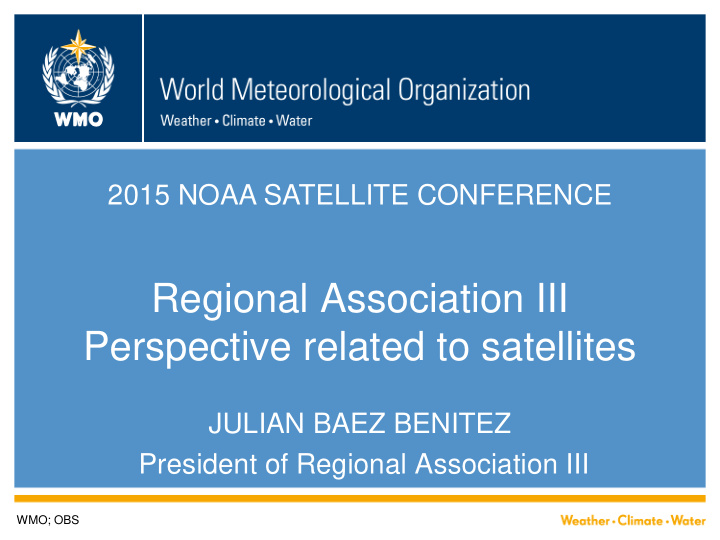 regional association iii perspective related to satellites