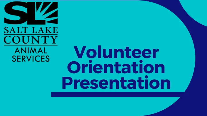 volunteer orientation presentation who we are