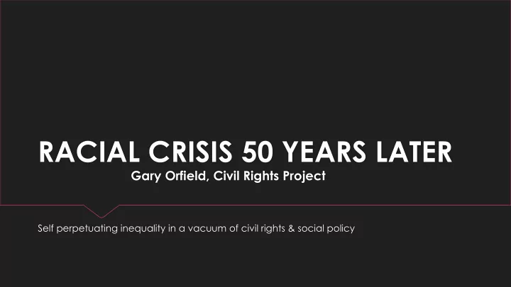 racial crisis 50 years later