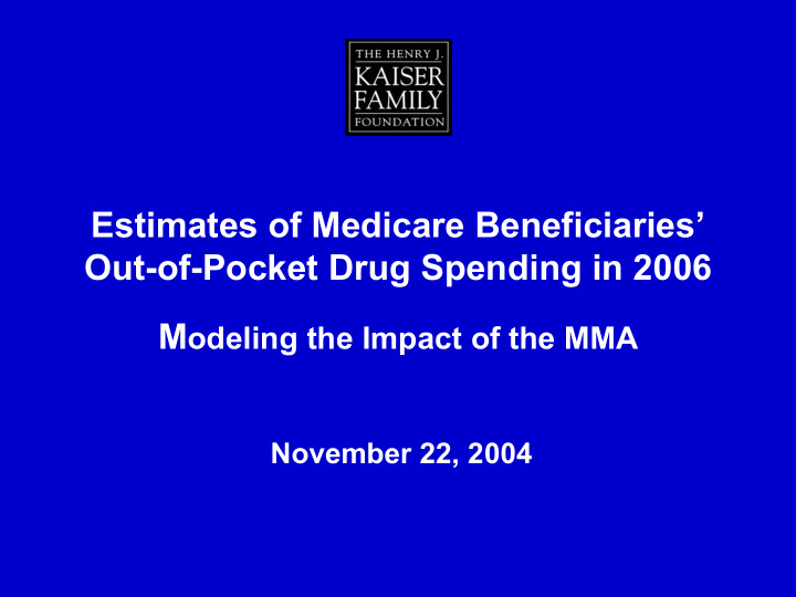 estimates of medicare beneficiaries out of pocket drug