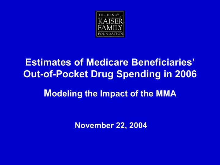 estimates of medicare beneficiaries out of pocket drug