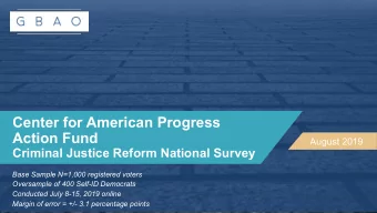 Center for American Progress  Action Fund  August 2019  Criminal Justice Reform National Survey