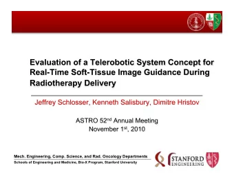 Mech. Engineering, Comp. Science, and Rad. Oncology Departments  1  Schools of Engineering and