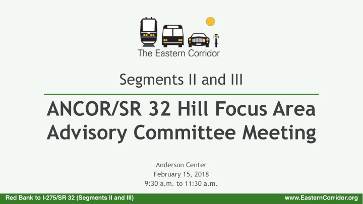 ancor sr 32 hill focus area advisory committee meeting