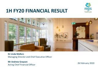 1H FY20 FINANCIAL RESULT  Dr Linda Mellors  Managing Director and Chief Executive Officer  Mr