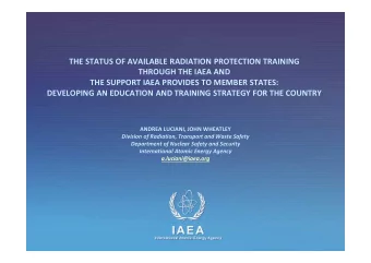 IAEA  International Atomic Energy Agency  Outline  IAEAs mission and safety functions  Role