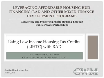 Converting and Preserving Public Housing Through  Public-Private Partnerships  Using Low Income