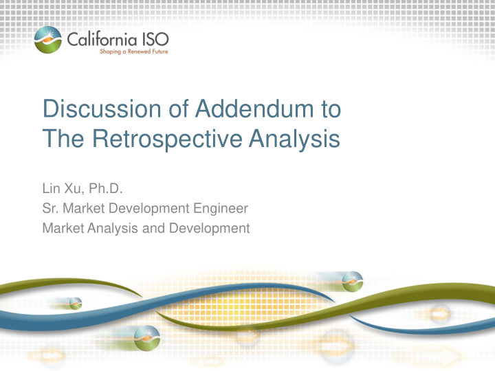 discussion of addendum to the retrospective analysis