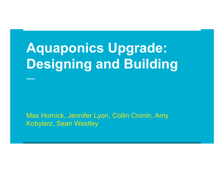 aquaponics upgrade designing and building