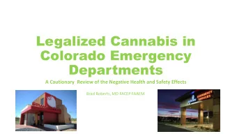 Legalized Cannabis in  Colorado Emergency  Departments  A Cautionary  Review of the Negative Health