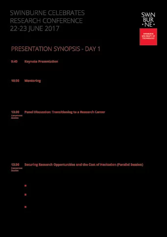 SWINBURNE CELEBRATES  RESEARCH CONFERENCE  22-23 JUNE 2017  PRESENTATION SYNOPSIS - DAY 1  9:40