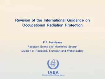 P.P. Haridasan  Radiation Safety and Monitoring Section  Division of Radiation, Transport and Waste