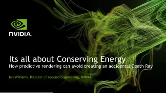 Its all about Conserving Energy  How predictive rendering can avoid creating an accidental Death