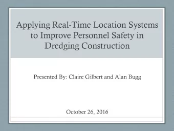 Applying Real-Time Location Systems  to Improve Personnel Safety in  Dredging Construction