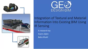 Integration of Textural and Material  Information Into Existing BIM Using  IR Sensing  A research
