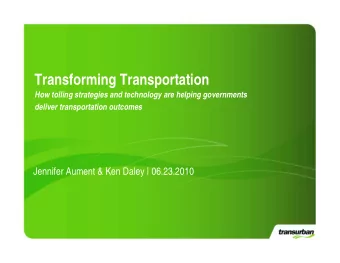Transforming Transportation  How tolling strategies and technology are helping governments  deliver