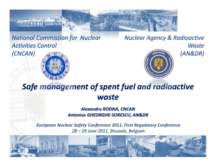 safe management of spent fuel and radioactive safe