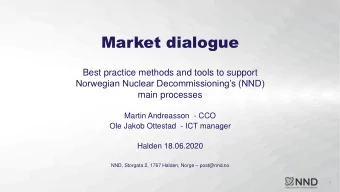 Market dialogue  Best practice methods and tools to support  Norwegian Nuclear Decommissionings