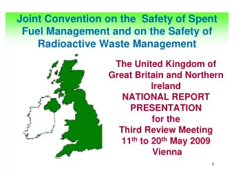 Joint Convention on the  Safety of Spent  Fuel Management and on the Safety of  Radioactive Waste