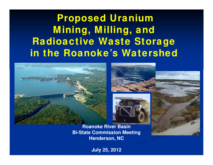 proposed uranium mining milling and radioactive waste