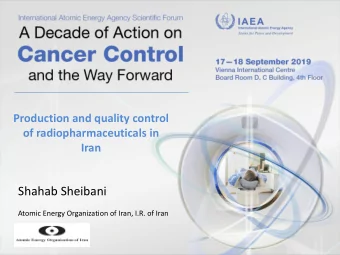 Shahab Sheibani  Atomic Energy Organization of Iran, I.R. of Iran  Preface: what happened during
