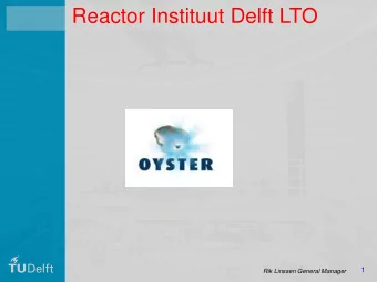 Reactor Instituut Delft LTO  1  Rik Linssen General Manager  IAEA: The 19 infrastructure issues to