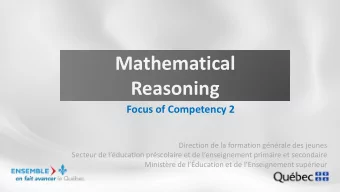 Mathematical  Reasoning  Focus of Competency 2  Direction de la formation gnrale des jeunes
