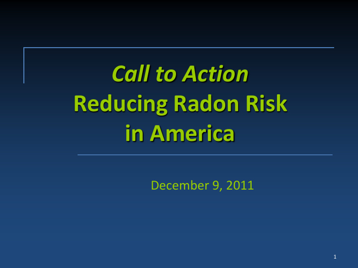 call to action reducing radon risk in america