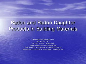 Radon and Radon Daughter  Radon and Radon Daughter  Products in Building Materials  Products in