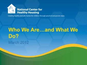 Who We Areand What We  Do?  March 2012  NCHH Resources for You  Training  National Healthy
