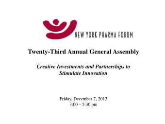 Twenty-Third Annual General Assembly Creative Investments and Partnerships to Stimulate Innovation