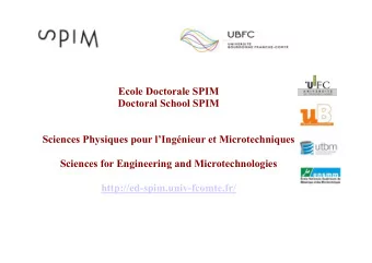 Ecole Doctorale SPIM  Doctoral School SPIM  Sciences Physiques pour lIngnieur et