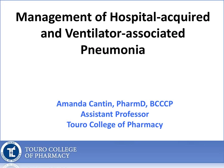 management of hospital acquired and ventilator associated