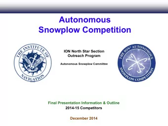 Autonomous  Snowplow Competition  ION North Star Section  Outreach Program  Autonomous Snowplow