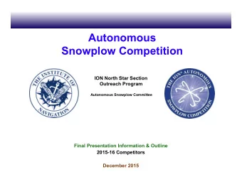 Autonomous  Snowplow Competition  ION North Star Section  Outreach Program Autonomous Snowplow