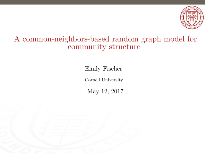 a common neighbors based random graph model for community