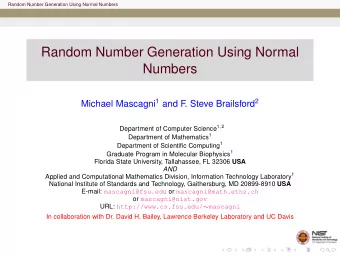 Random Number Generation Using Normal  Numbers Michael Mascagni 1 and F . Steve Brailsford 2