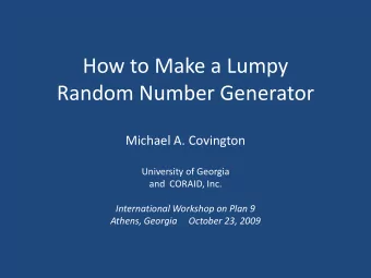 How to Make a Lumpy  Random Number Generator  Michael A. Covington  University of Georgia  and