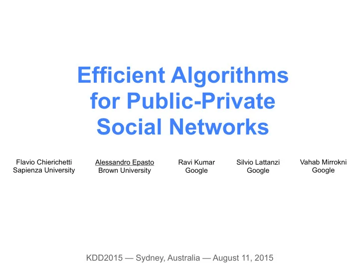 efficient algorithms for public private social networks