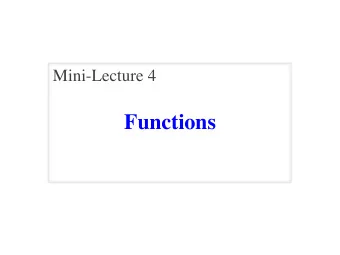 Functions  Function Calls   Python supports expressions with math-like functions  A function