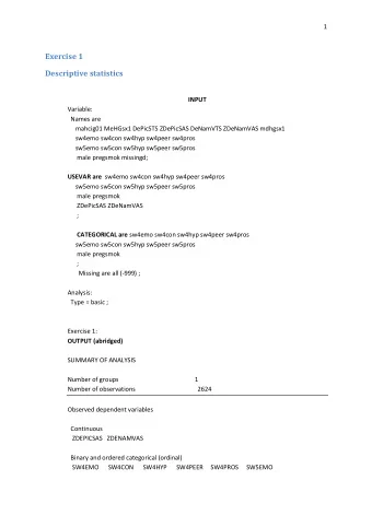 Exercise 1  Descriptive statistics  INPUT  Variable:  Names are  mahcig01 MeHGsx1 DePicSTS