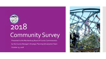 2018  Community Survey  Presented to the Mecklenburg Board of County Commissioners  by the County