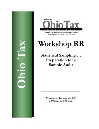 Ohio Tax  Statistical Sampling   Preparation for a Sample Audit  Wednesday, January 25, 2017