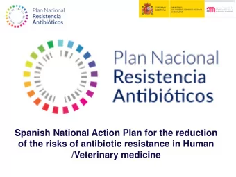 Spanish National Action Plan for the reduction  of the risks of antibiotic resistance in Human