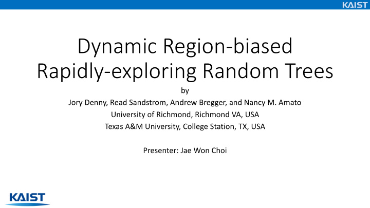 dynamic region biased rapidly exploring random trees